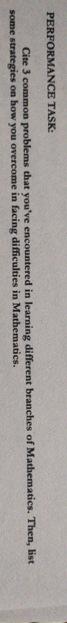  pls help me PERFORMANCE TASK: Cite 3 common problems that you've