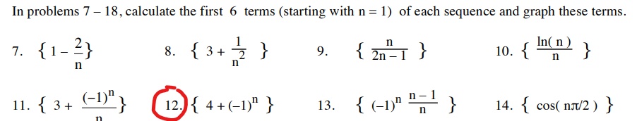 with n = 1) of each sequence and graph these terms. 7.