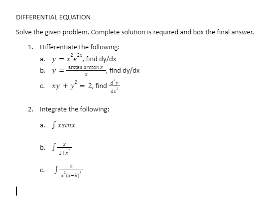 box the final answer. 1. Differentiate the following: 2 2x a. y