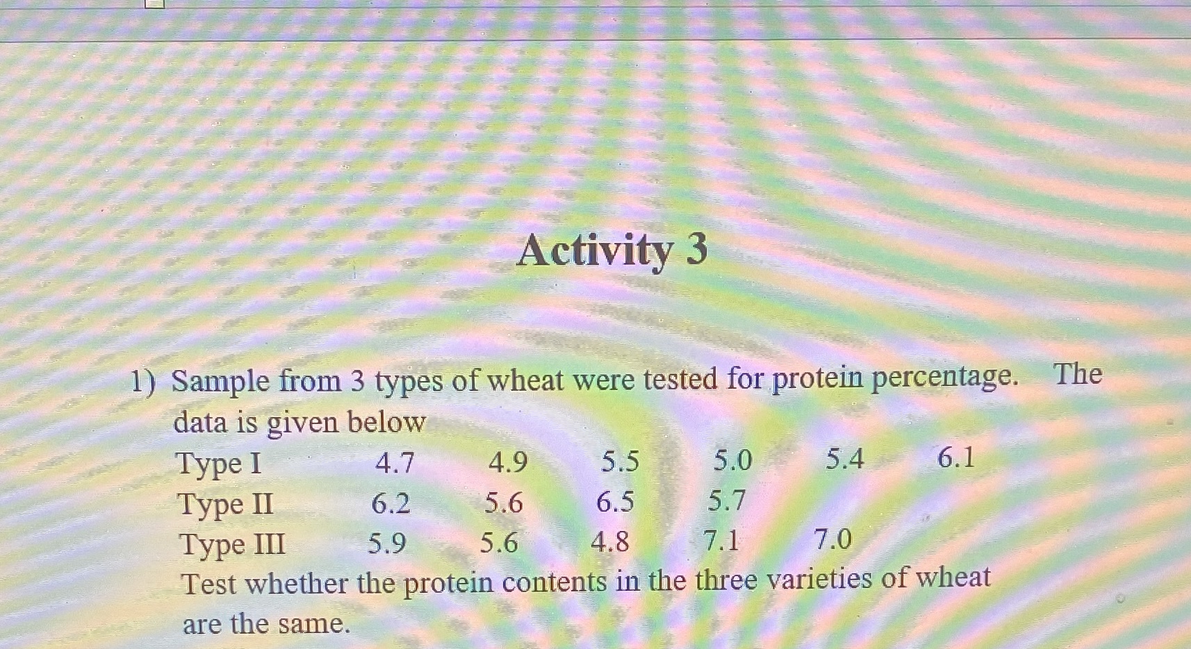 Non parametric statistic Activity 3 1) Sample from 3 types of