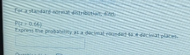  express the probability as a decimal rounded to 4 decimal places.