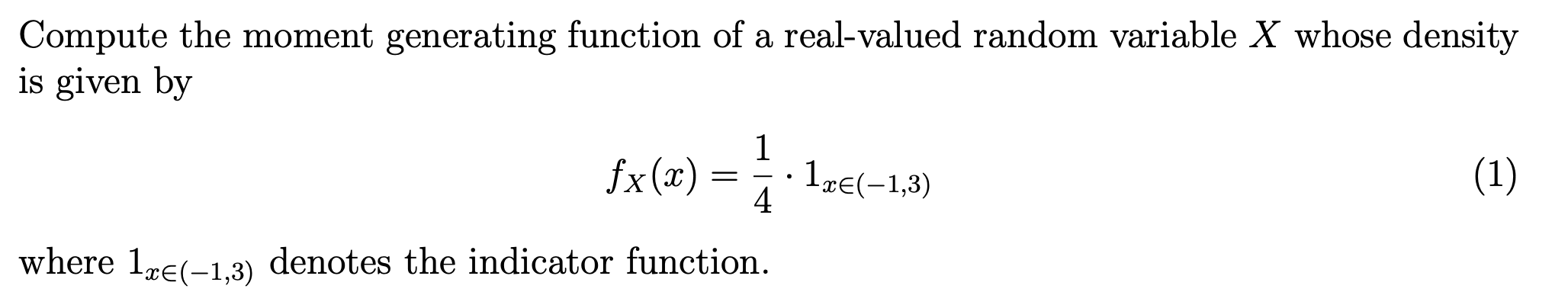  Compute the moment generating function of a real-valued random variable X