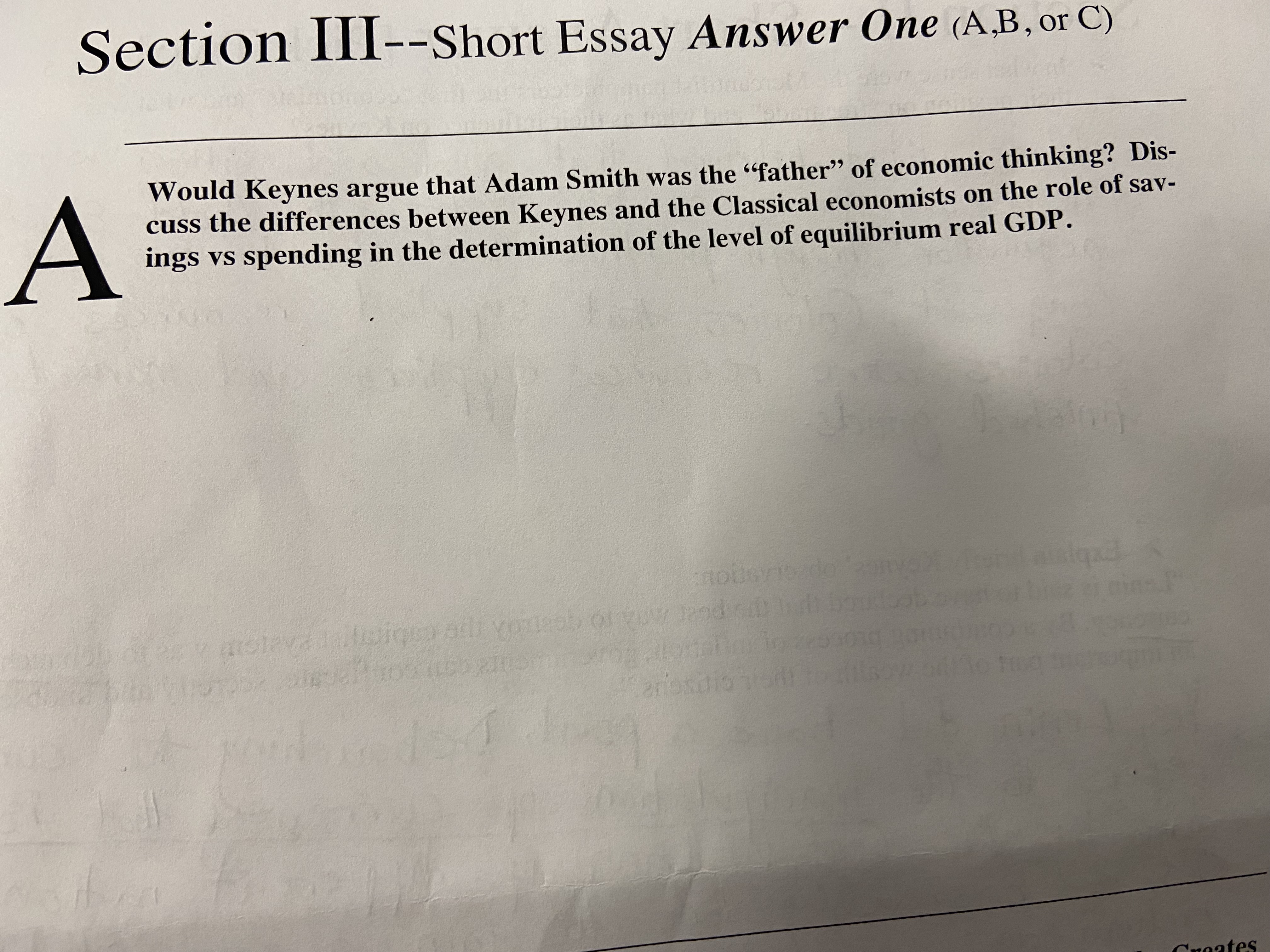  Section III--Short Essay Answer One (A,B, or C) Would Keynes argue