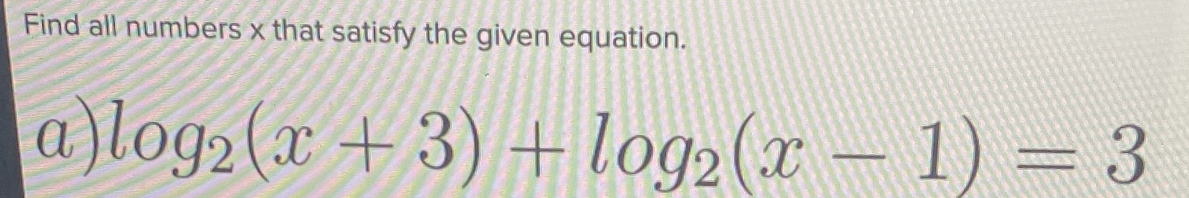 Find ail numbers x that satisfy the given equation. a) 4-3) -I