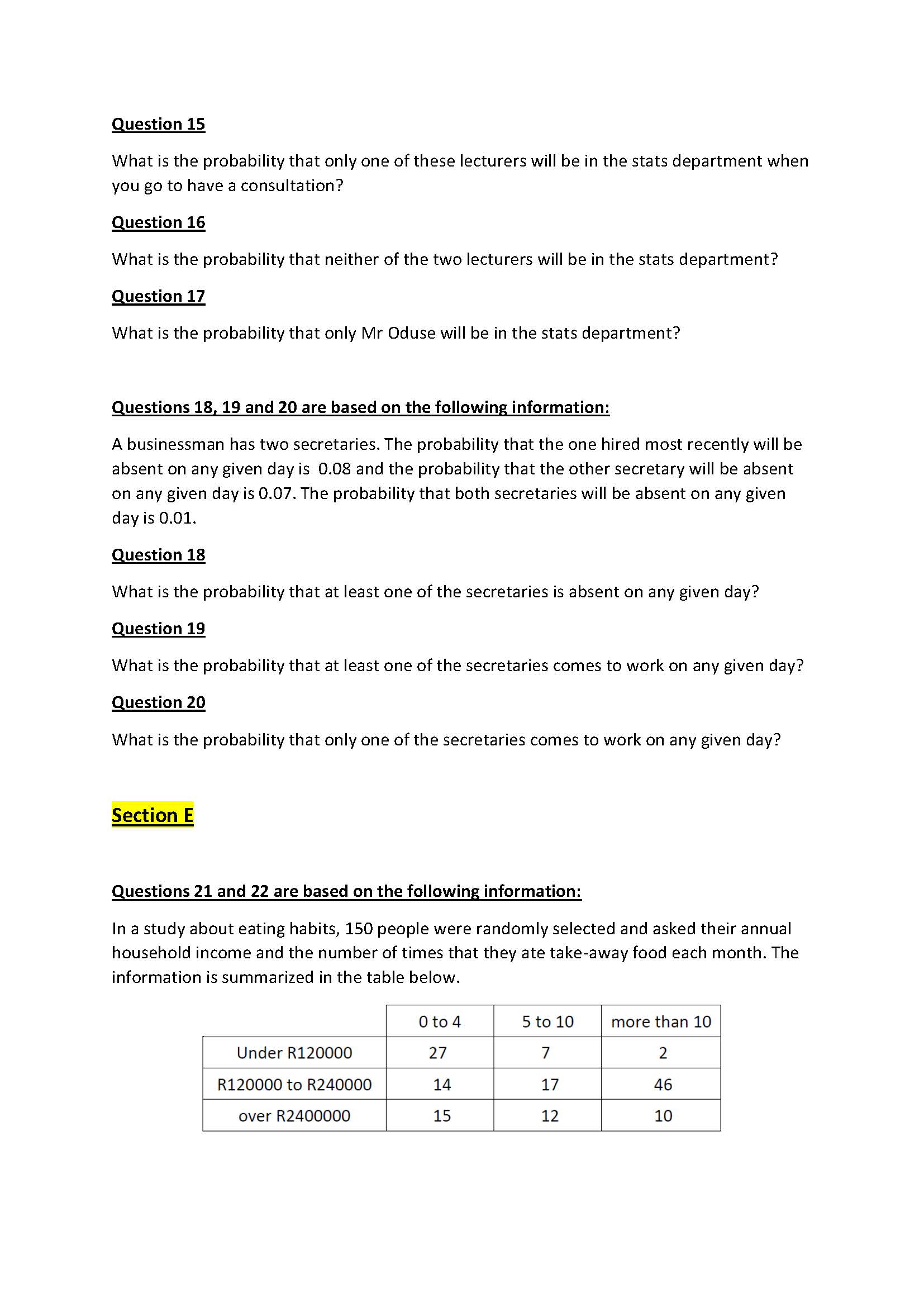 remember the order. After the letters were four digits 3, 4, 8