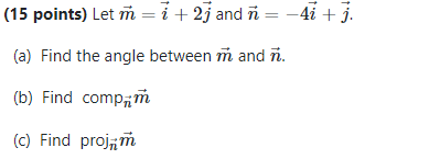angle between and FL. (b) Find comph'i (c) Find projn'i
