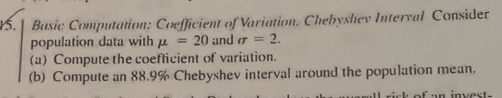  5. Basic Computation: Coefficient of Variation. Chebyshev Interval Consider population data