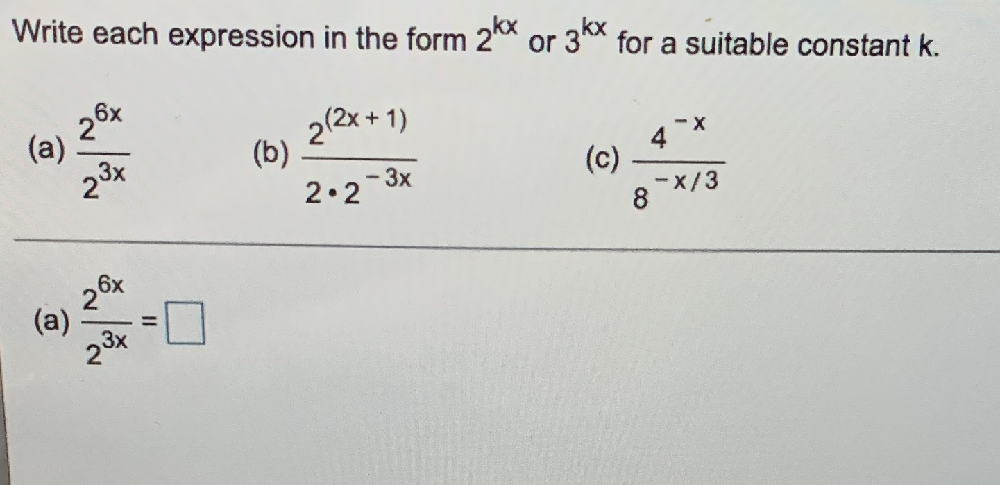  Write each expression in the form 2K or 3kx for a