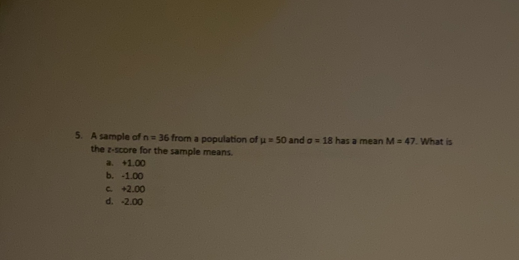  Help please 5. A sample of n = 36 from a