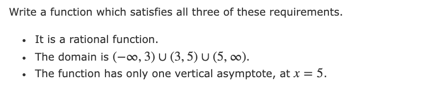 It is a rational function. . The domain is (-00, 3) U