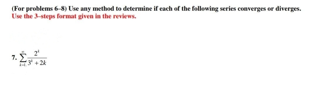 if each of the following series converges or diverges. Use the 3steps