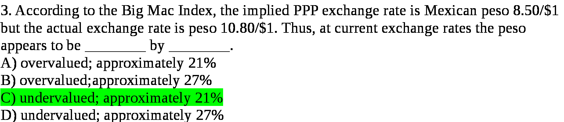 3. According to the Big Mac Index, the implied PPP exchange