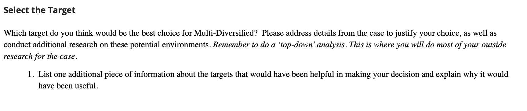 collected payment on September 30, 2020.Management identified three potential international targets for