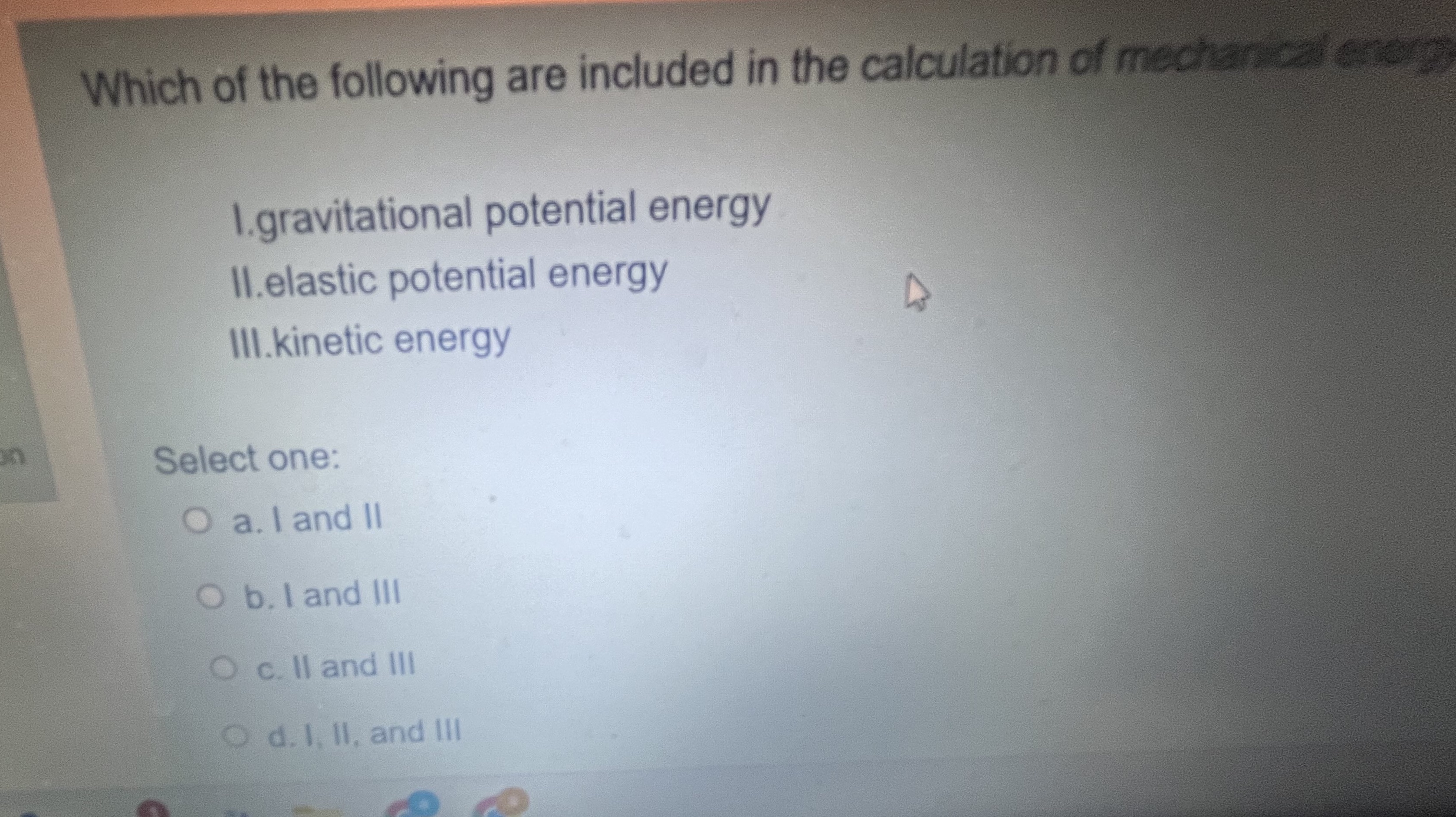 Which of the following are included in the calculatn cf l.gravitational potential