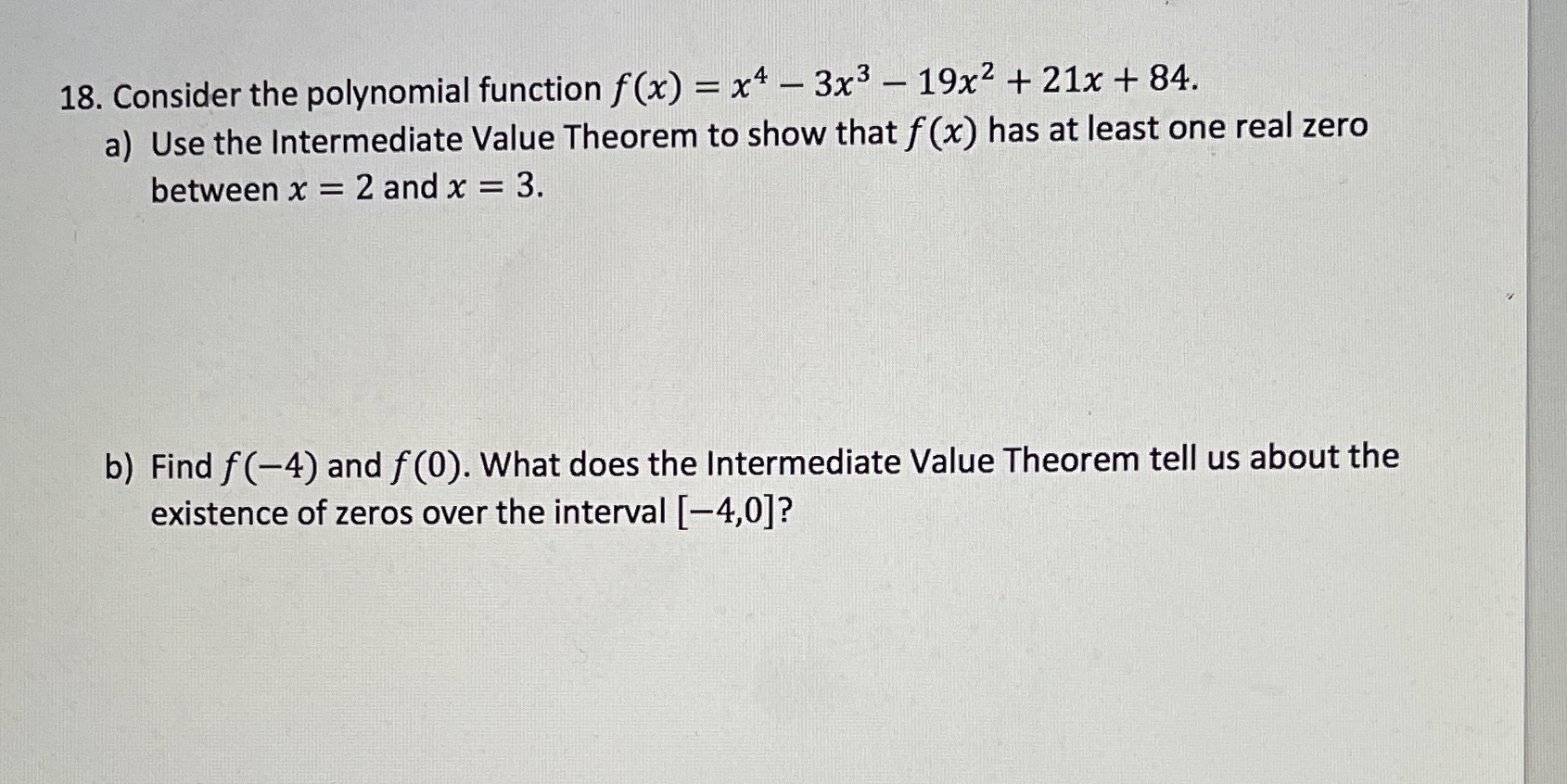 - 19x2 + 21x + 84. a) Use the Intermediate Value Theorem