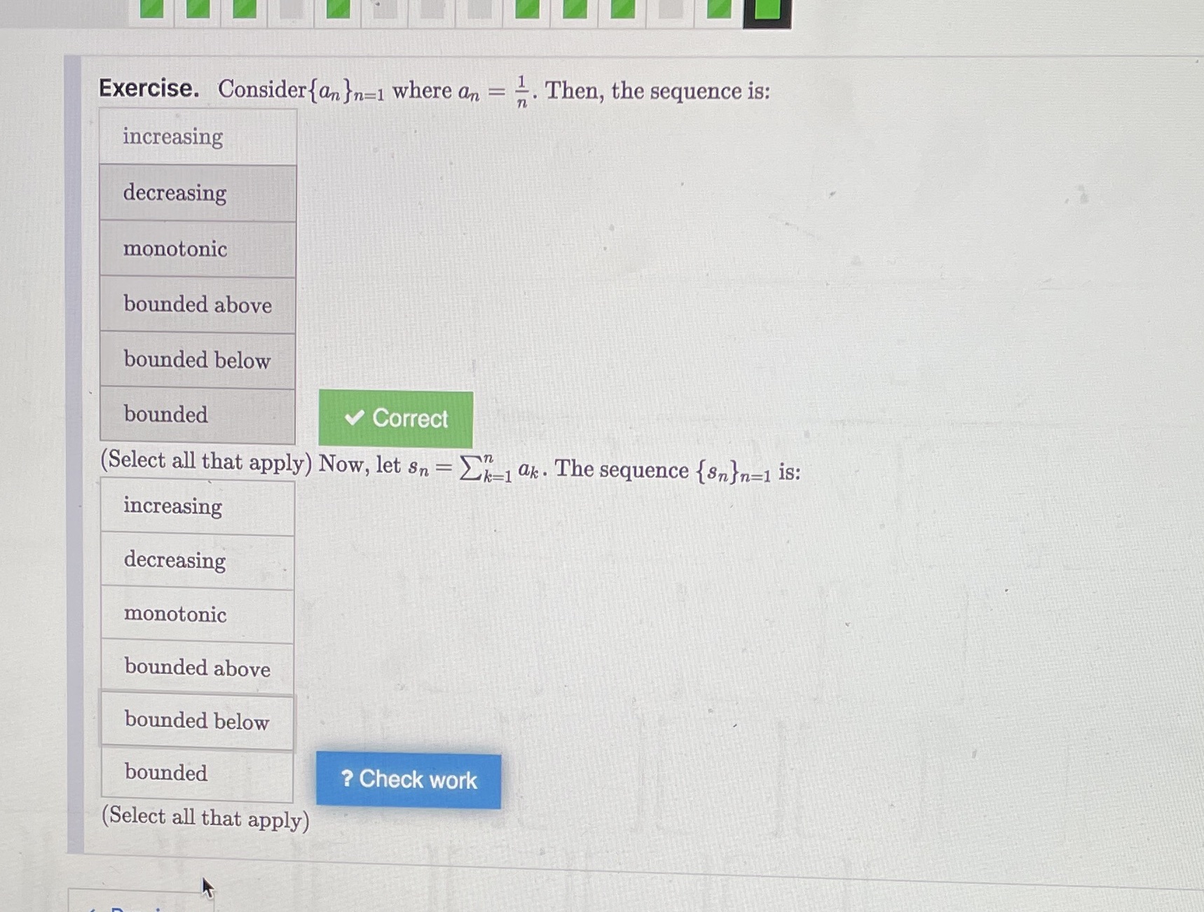 Exercise. Consider{an }=1 where an = -. Then, the sequence is: