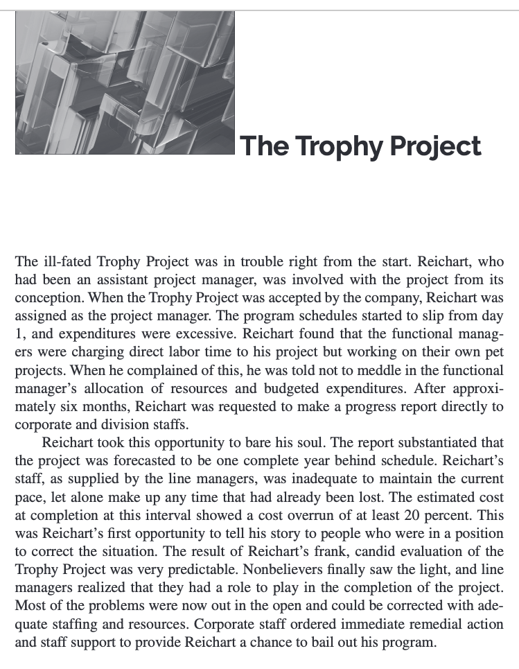 The Trophy Project The ill-fated Trophy Project was in trouble right