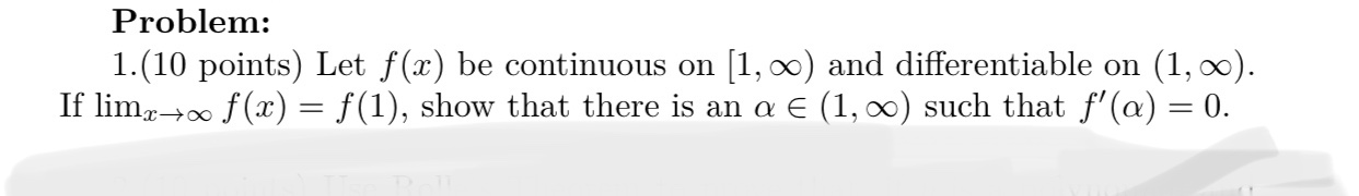 differentiable on (1, 00). If 11111;.,_,c,o at) = f(1), Show that there