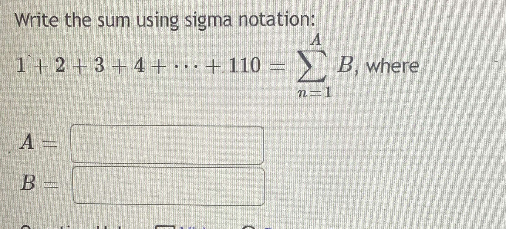 + 4+ - - - +.110 = B, where A B