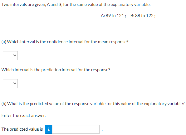 Two intervals are given, A and B, for the same value of