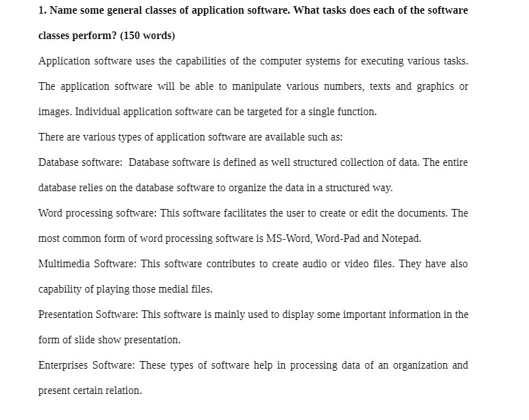 of the software classes perform? (150 words) Application software uses the capabilities