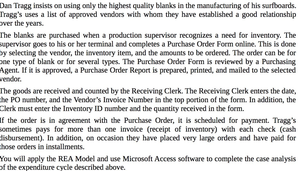 Dan Tragg insists on using only the highest quality blanks in the