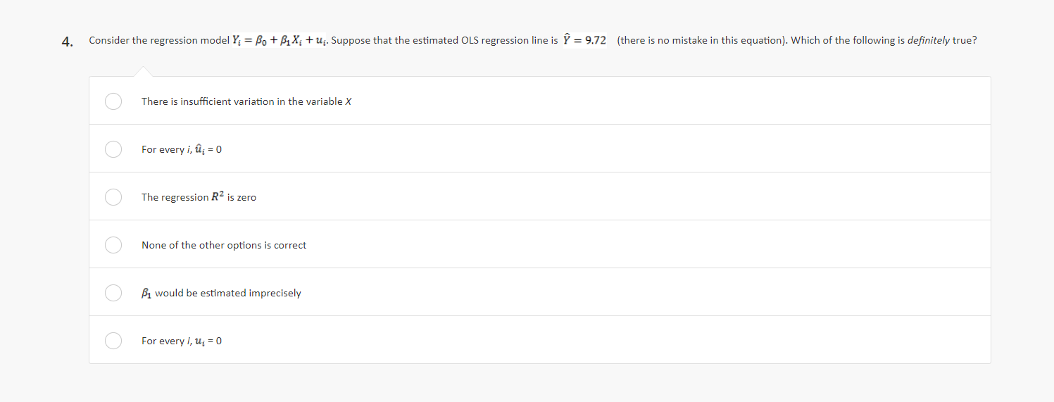 Suppose that the estimated OLS regression line is = 9.72 (there is