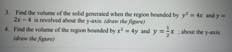  3. Find the volume of the solid generated when the region