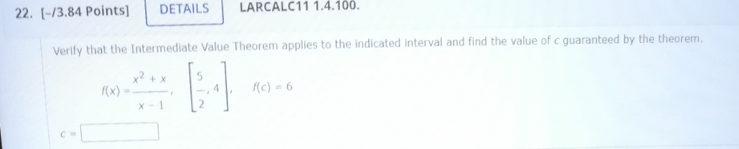 verify that the intermediate value theorem applies 22. [-/3.84 Points] DETAILS
