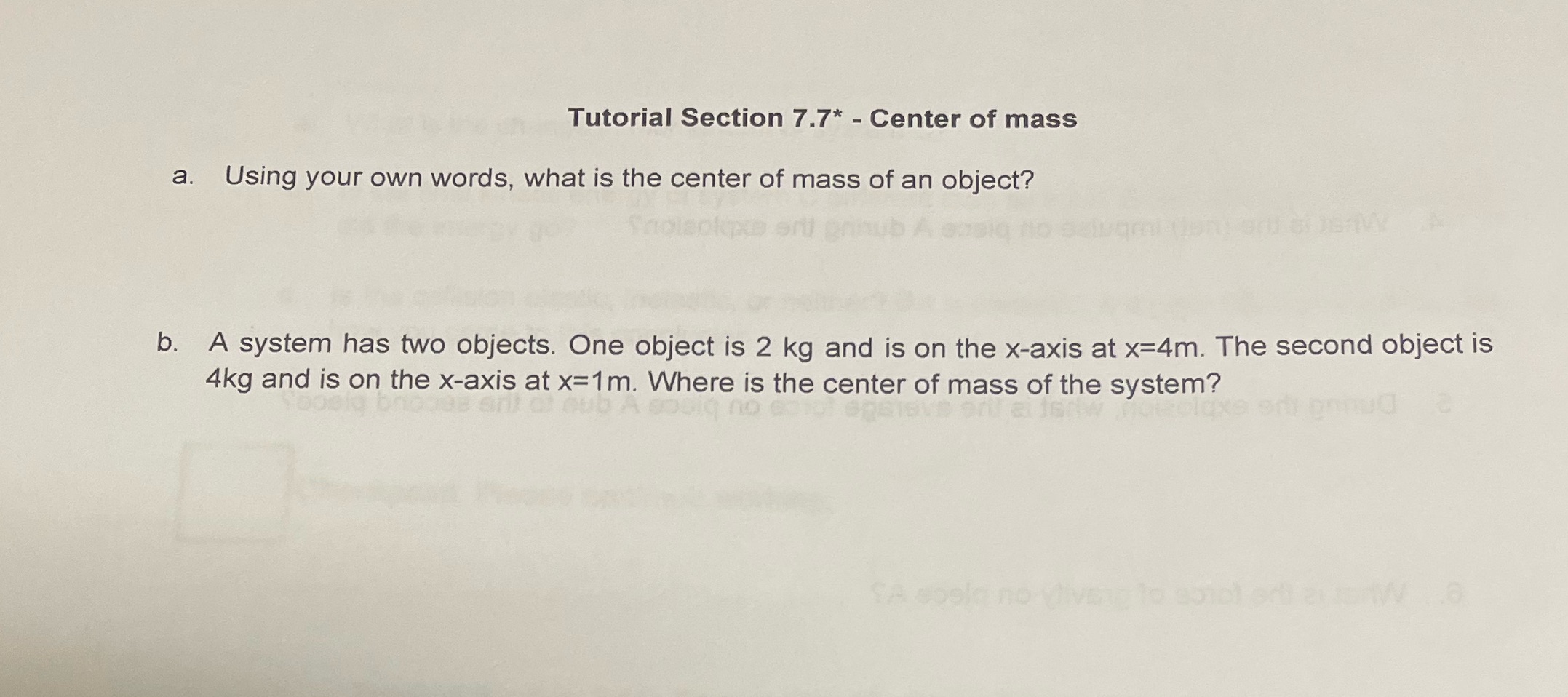 Tutorial Section 7.7* - Center of mass a. Using your own
