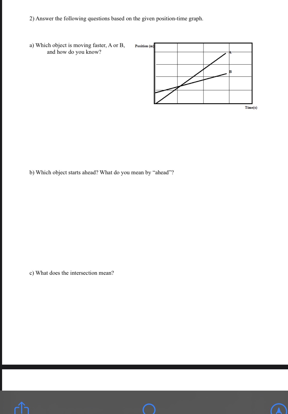 a) Which object is moving faster, A or B, Positiunhl and how