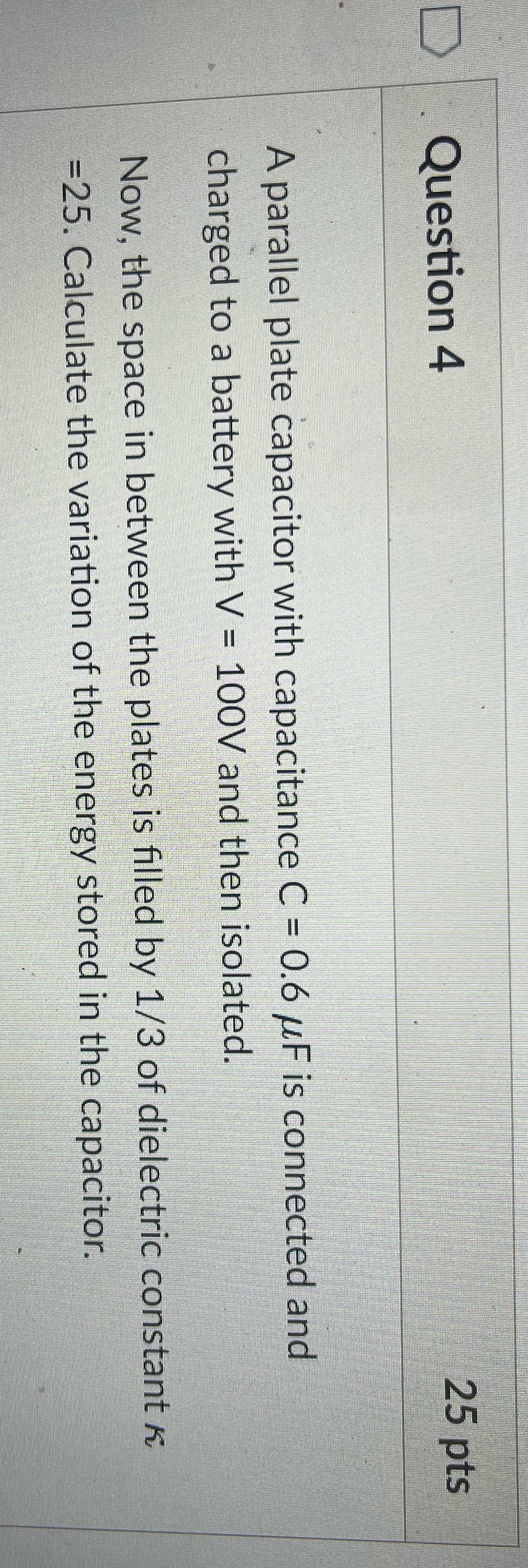 = 0.6 /F is connected and charged to a battery with V