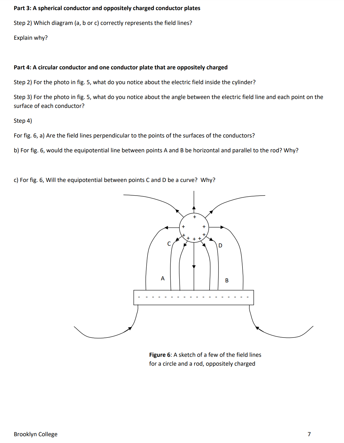 Answer to question a) Why is the surface of a conductor always