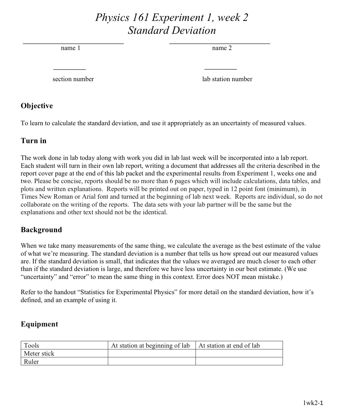 Statistics for Experimental Physics. Read the "measurement uncertainty" section. Tools The following