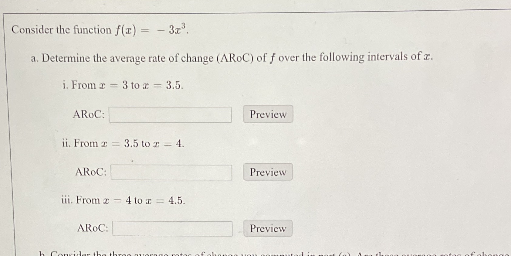 rate of change (AROC) of f over the following intervals of x.