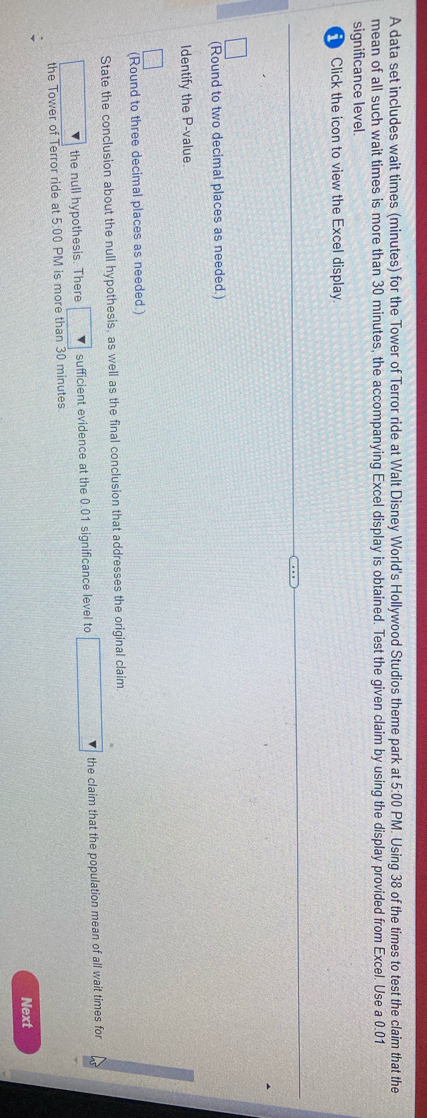  A data set includes wait times (minutes) for the Tower of