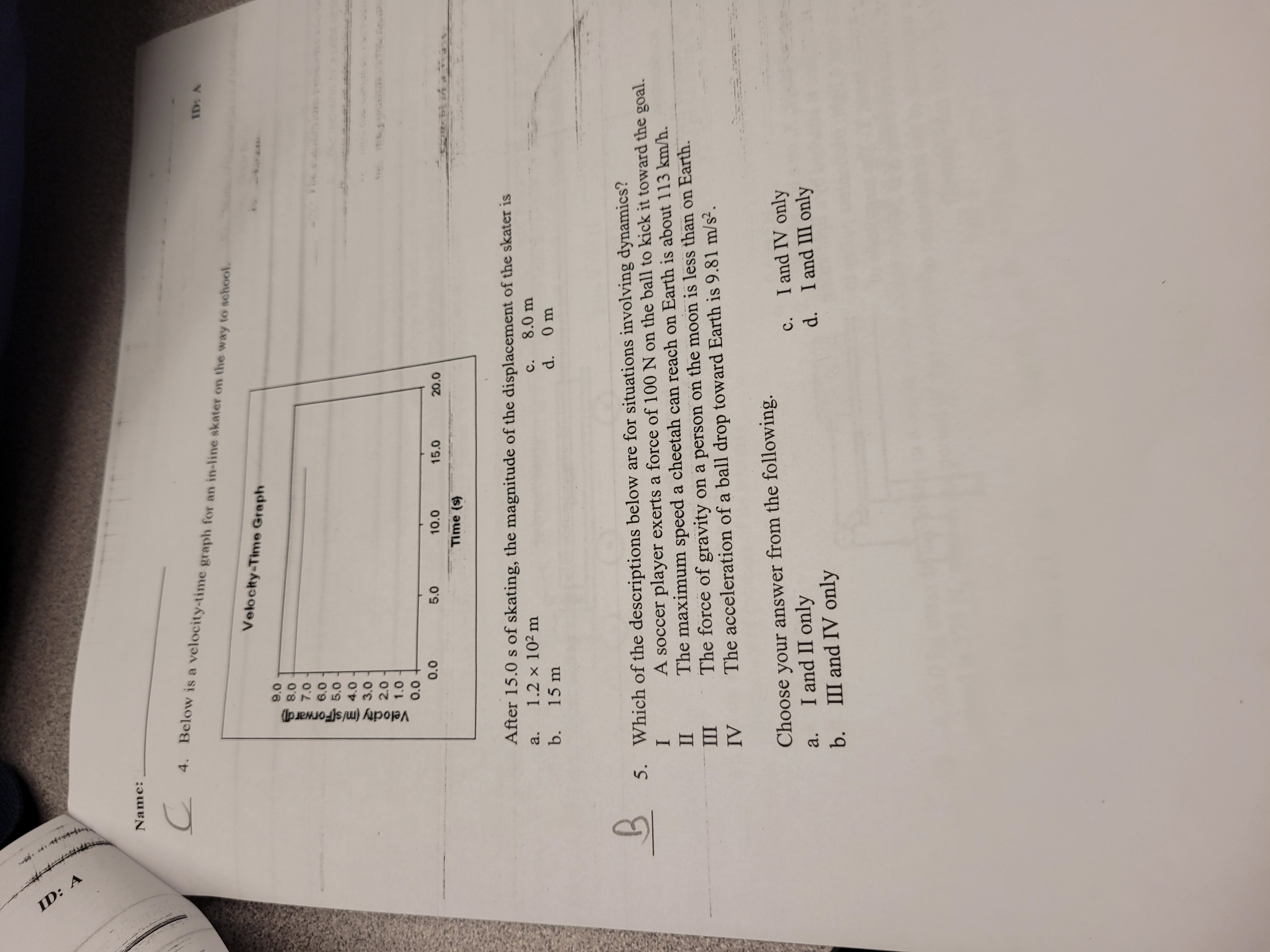 question. A 1. Kinematics is the branch of physics that a. explains