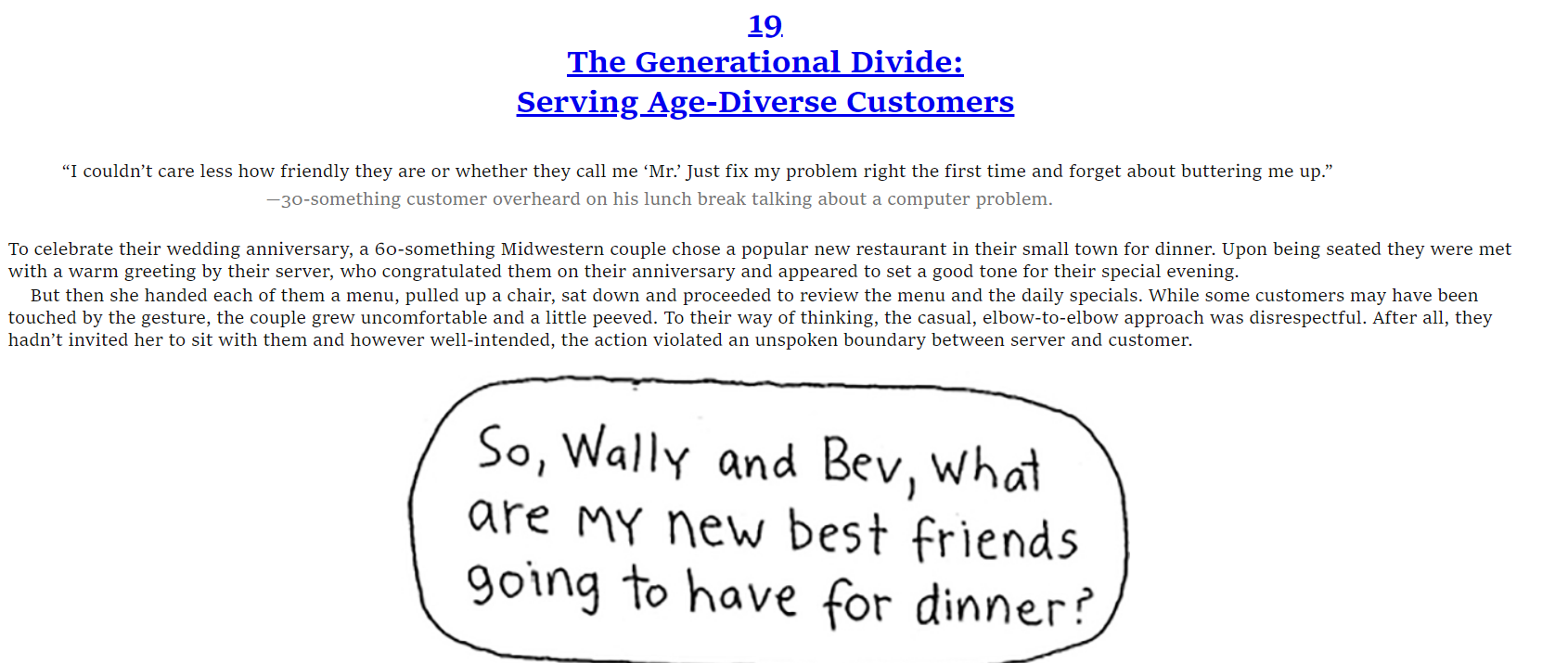 dinner. Upon being seated they were met with a warm greeting by