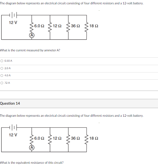 O W R2 2In which circuit would the current be the greatest.
