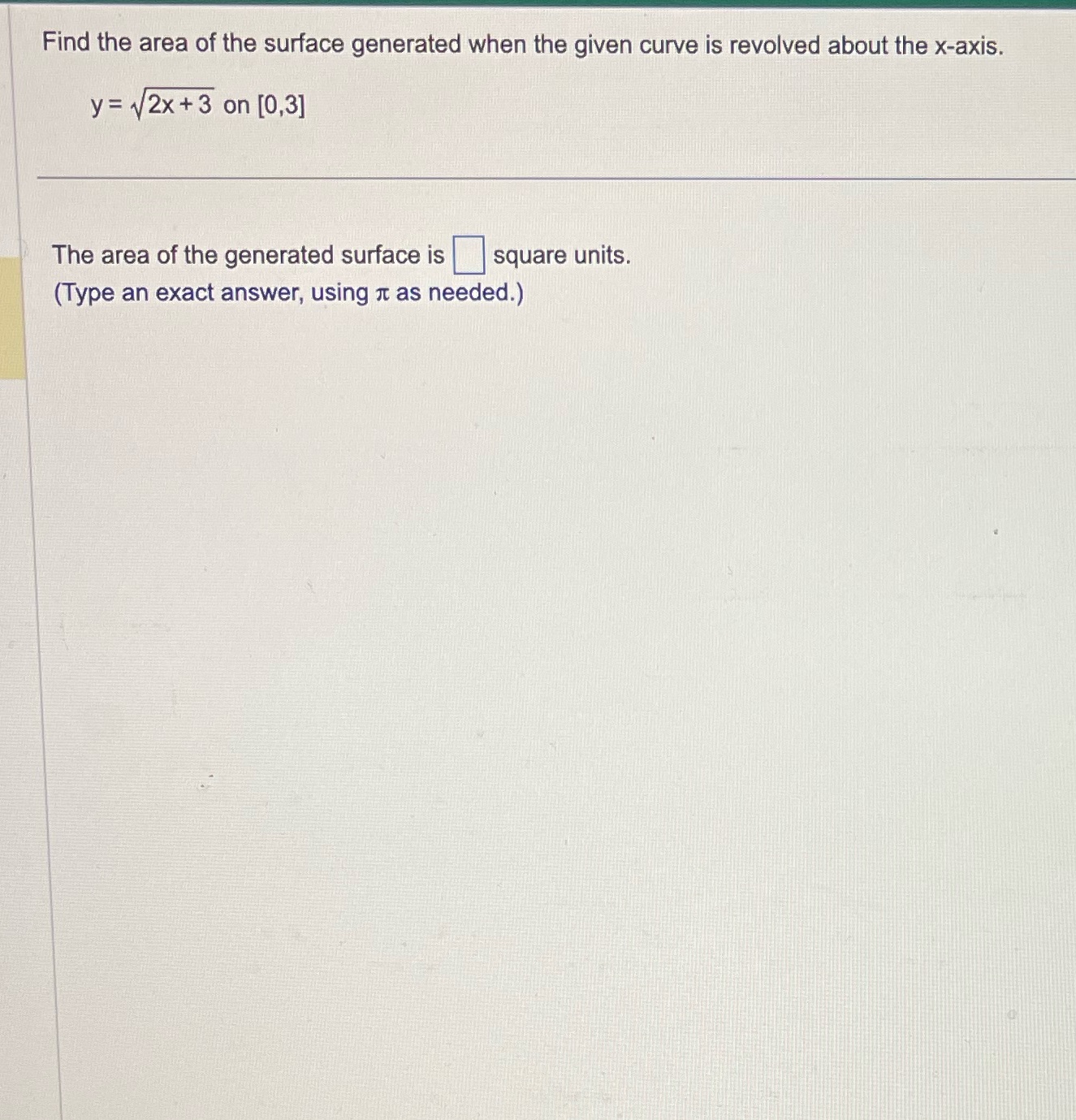 Find the area of the surface generated when the given curve