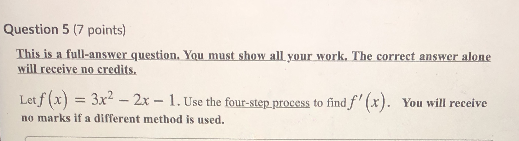 show all your work. The correct answer alone will receive no credits.