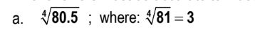 Final answers must be accurate to 4 decimal placesa. 80.5 where: 87