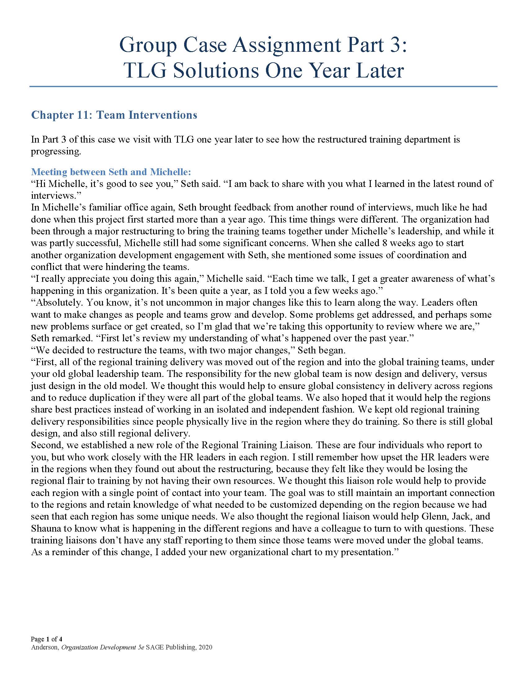  see the case below Group Case Assignment Part 3: TLG Solutions