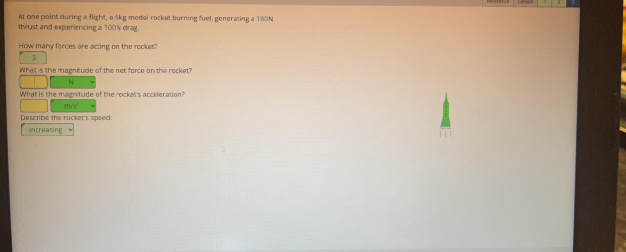 fuel, generating a 180N thrust and experiencing a 100N drag. How many