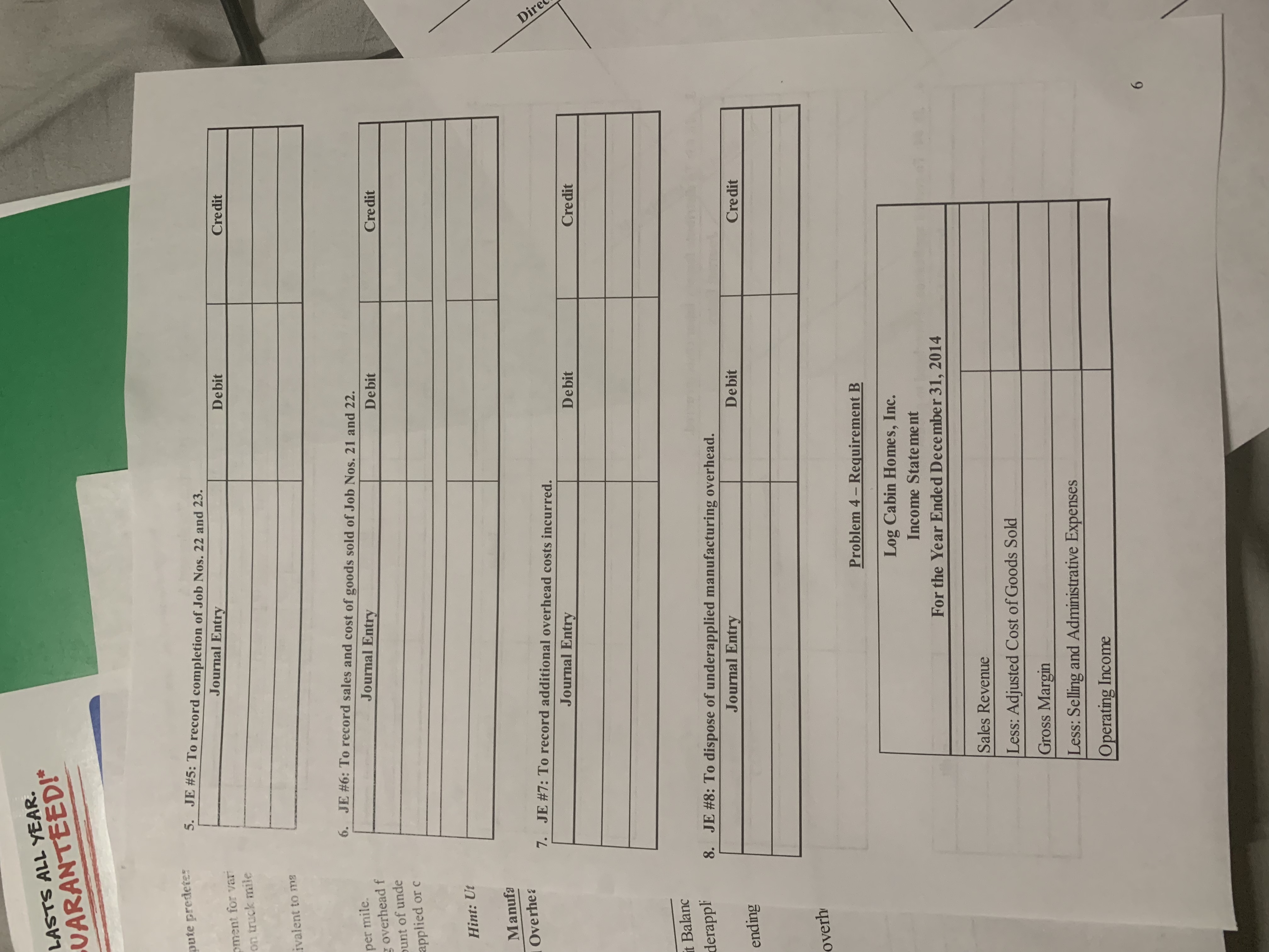 labor, manufacturing overhead, selling, or administrative. Use the second column in the