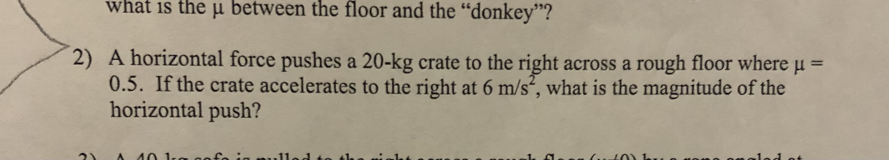 what is the u between the floor and the "donkey"? 2)