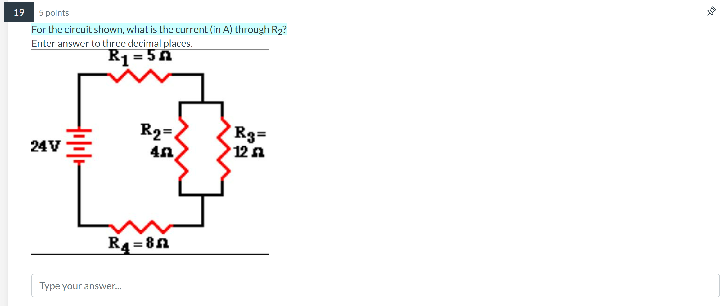 answer to one decimal place. R1=58 Type your answer... 5 points For