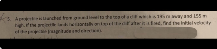 of a cliff which is 195 m away and 155 m high.