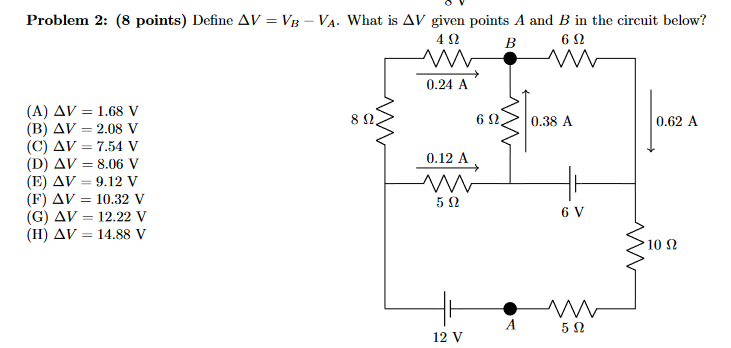 Problem 2: (8 points) Define AV = VB - VA. What