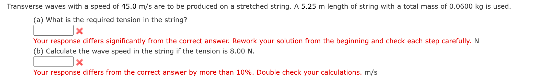 the correct answer by more than 10%. Double check your calculations. sA